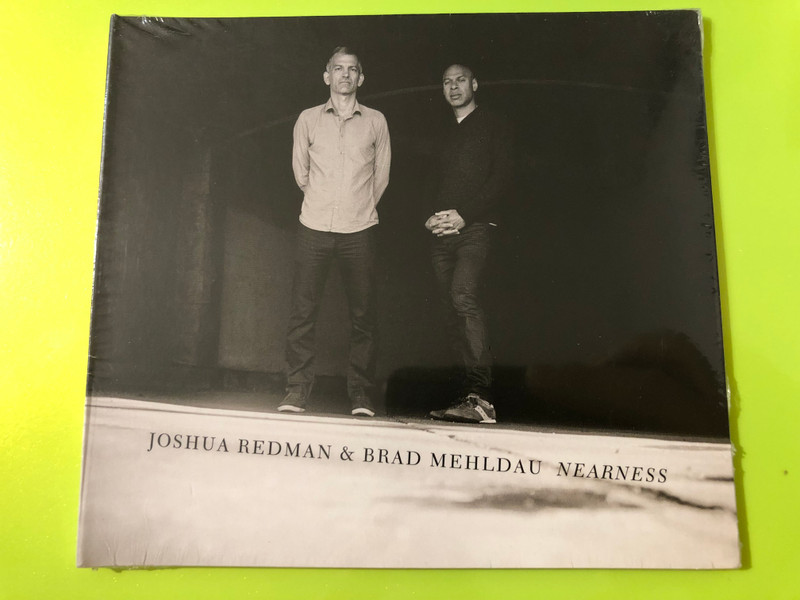 Nearness: Joshua Redman & Brad Mehldau Live Jazz CD by Nonesuch (075597945607)