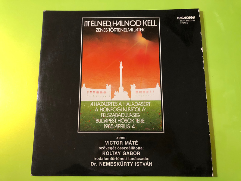Autographed Itt élned, halnod kell Double Vinyl LP by Hungaroton (SLPM 14025-26)