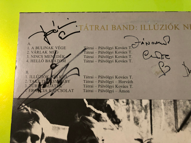 FULLY SIGNED: Tátrai Band - Illúziók nélkül Original 1989 Vinyl LP (TátraiBand02)