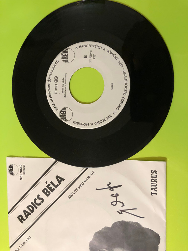 Radics Béla & Taurus Autographed 7" Vinyl Single - Zöld Csillag (RadicsBélaTaurus)