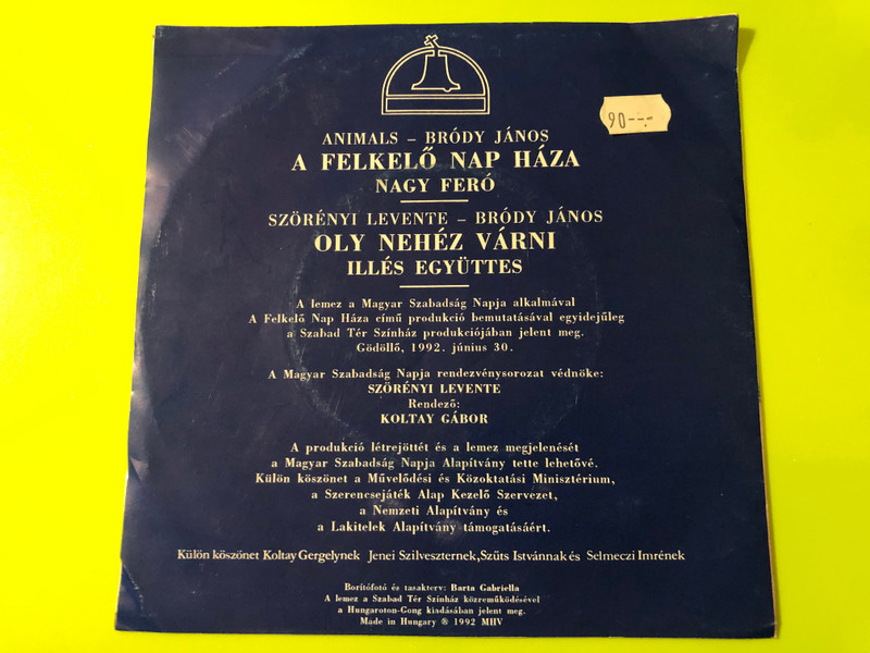 Nagy Feró & Illés Autographed 7" Vinyl Single - A felkelő nap háza (1992) (NagyFeróIllés)