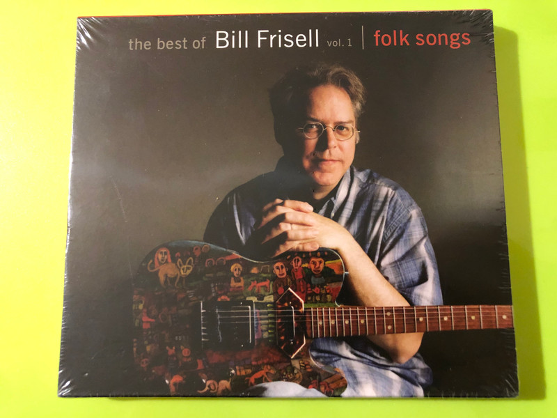 Nonesuch Records The Best of Bill Frisell Vol. 1: Folk Songs CD (075597986334)