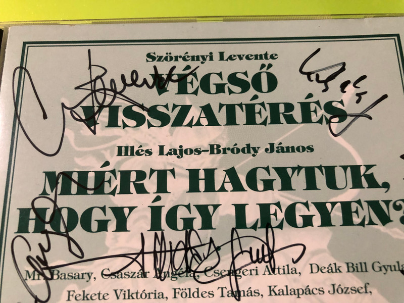 Autographed Hungaroton Végső Visszatérés - Miért Hagytuk, Hogy Így Legyen? CD (5991813778420.)