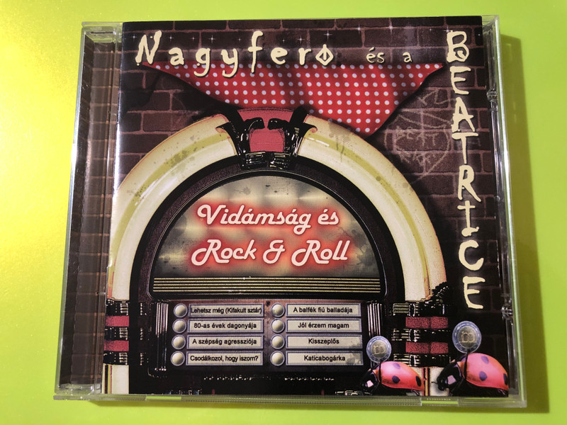 Nagyferó és a Beatrice - Vidámság és Rock & Roll Universal Music CD (Multi-Signed) (602527735252.)