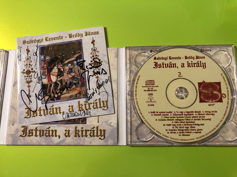 Zikkurat Szörényi-Bródy - István, a király Rock Opera CD (Multi-Signed) (5999526140084.)