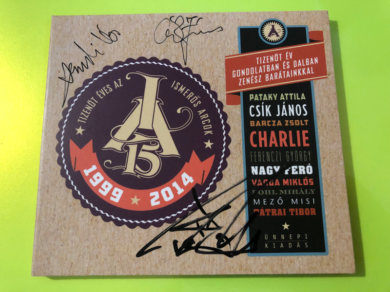 Ismerős Arcok - Tizenöt év gondolatban és dalban Autographed Rock CD (5999885691548)