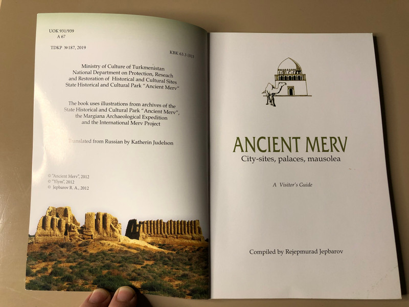 Ancient Merv City-Sites, Palaces, and Mausolea: A Visitor's Guide by Ylym Publishing House (A-56057)