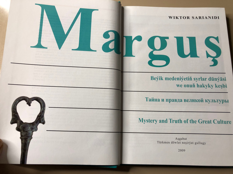 Margush: Mystery and Truth of the Great Culture by Turkmenistan State Publishing - Hardcover History Book (MargushMysteryTruth)