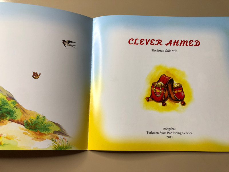 Clever Ahmed: A Turkmen Folk Tale by Turkmen State Publishing Service - Children's Storybook (TurkmenFolkTale)