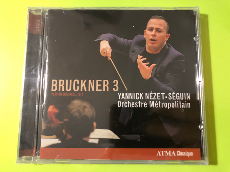 ATMA Classique Anton Bruckner Symphonie No. 3 Yannick Nézet-Séguin CD (722056270021)