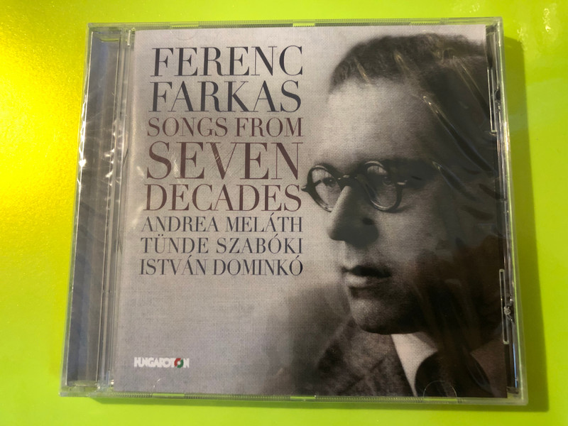 Hungaroton: Ferenc Farkas - Songs from Seven Decades - Andrea Meláth, Tünde Szabóki, István Dominkó - CD (5991813277022)