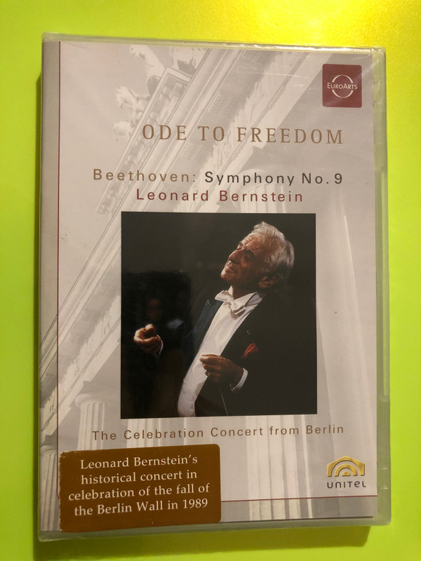 EuroArts: Beethoven — Symphony No. 9 "Ode to Freedom" — Leonard Bernstein, Berlin 1989 (DVD)