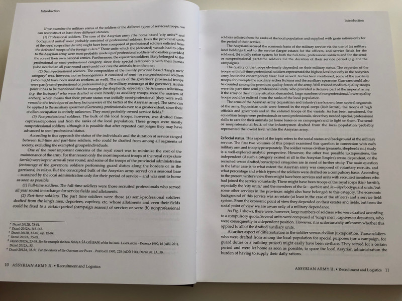 The Assyrian Army II / II. RECRUITMENT AND LOGISTICS Author: Dezső Tamás Monographs of the Institute of Ancient Studies, Faculty of Humanities, Eötvös Loránd University, Budapest Assyriologia 9 / Antiqua et Orientalia 6 ( 9789632847467)