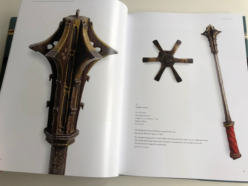 Maces, War-Hammers and Topors from Hungarian Collections by Kovács S. Tibor / 101 Weapons in this book / Martin Opitz Kiadó / Over 375 colour illustrations (9789639987166)