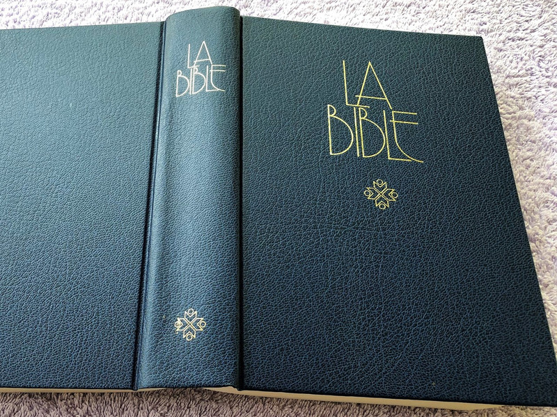 French Bible / La Bible Ancien et Nouveau Testament / Traduit du grec et de l'hébreu en français courant / 1991 Print (2853001172)