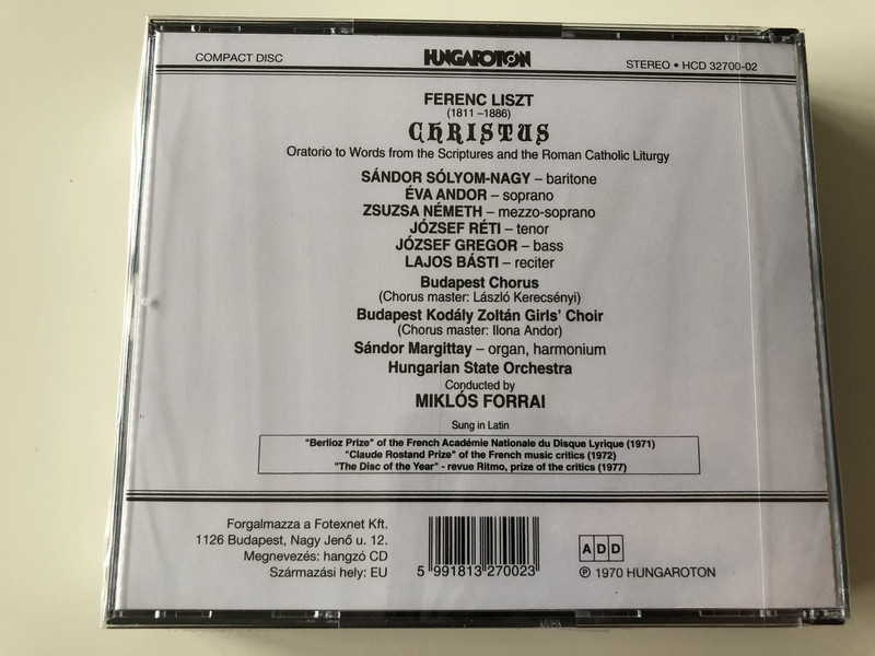 Liszt Ferenc: Christus Oratorio CD Conducted by Forrai Miklós / Hungaroton HCD 32700-02 / Tenor: Réti József / Magyar Állami Hangversenyzenekar / Hungarian State Orchestra / Budapest Kodaly Zoltan Girls' Choir (5991813270023)