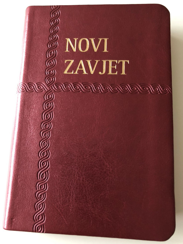 Novi Zavjet / New Testament in Croatian Language / Burgundy Leather Bound / Golden Edges / I. Saric translation (2014) (9789536709953B)