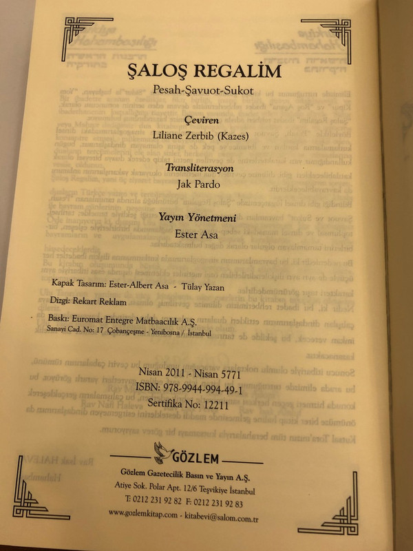 Şaloş Regalim / שלוש רגלים / Three pilgrimage festivals in Turkish and Hebrew languages / Lilane Zerbib Kazes / The Passover - Week of Pentecost - Feast of Tabernacles / Bilingual / Hardcover, 2011 (9789944994491)