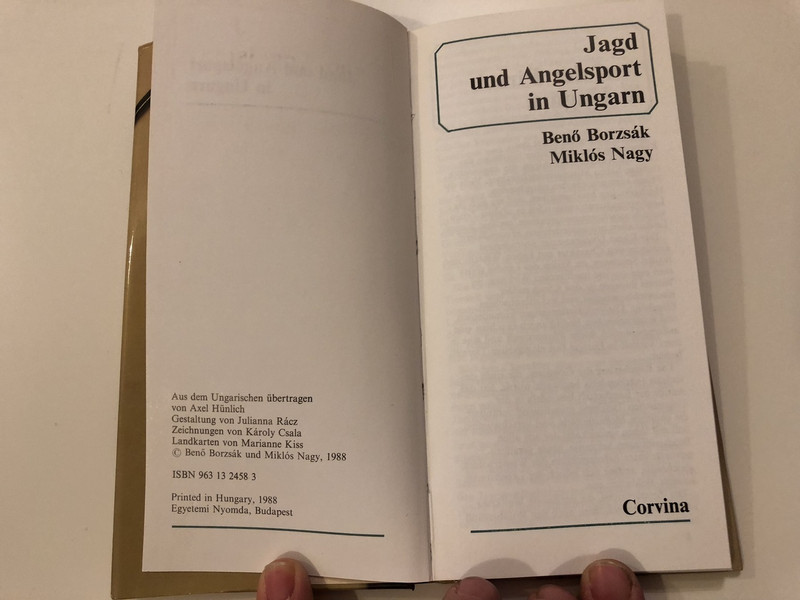 Jagd und Angelsport in Ungarn / Hunting and Fishing in Hungary / German language edition / Benő Borzsák, Miklós Nagy / Corvina / Hardcover, 1998 (9631324583)