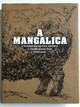 A mangalica  A világhírű magyar fajta története, a legjobb magyar séfek receptjeivel  Boook Kiadó, 2012.  Hardcover (9789638894236)