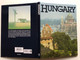 Hungary Essay by Gyula Fekete / The World of Hungary: An Illustrated Tour of Its Beauty and History (978961353396)