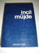 Incil Mujde: Turkish New Testament, Catholic Edition Ankara 1986