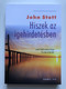 Hiszek az igehirdetésben - HIDAT VERNI A BIBLIA VILÁGA ÉS A MAI VILÁG KÖZÖTT by JOHN STOTT - HUNGARIAN TRANSLATION OF I Believe in Preaching (9789632884240)