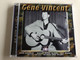Gene Vincent - Be Bob a Lula / AUDIO CD 1956 / Bird Doggin', Rocky Road Blues, Say Mama, Hi Lili Hi-Lo, Words and Music / American musician (8712273050607)