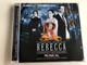 REBECCA A MANDERLEY-HÁZ ASSZONYA MUSICAL - SYLVESZTER LÉVAY - MICHAEL KUNZE / DAPHNE DU MAURIER REGÉNYE NYOMÁN / BUDAPESTI OPERETTESZÍNHÁZ / AUDIO CD 2010 / A Rebecca kórusa, Bereczki Zoltán, Füredi Nikolett, Földes Tamás, Marik Péter... (60252742245)