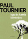 Igaz és hamis bűntudat by PAUL TOURNIER - HUNGARIAN TRANSLATION OF Guilt & Grace: A Psychological Study / Here is new insight into man's guilt and God's grace, offered by a distinguished physician (9789632883137)