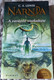 A varázsló unokaöccse (Narnia 1. kötet) by C. S. LEWIS - HUNGARIAN TRANSLATION OF tHE CHRONICLES OF NARNIA The Magician's Nephew  C. S. Lewis's classic fantasy series, which has captivated readers of all ages (9789632884332)