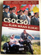 Csocsó, avagy Éljen Május Elseje DVD 2001 / Directed by Koltai Róbert / Starring: Koltai Róbert, Gáspár Sándor, Kern András, Stohl András, Zenthe Ferenc, Kováts Adél, Básti Judit / Hungarian comedy film (5999544252516)