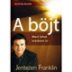 A böjt Mert lehet másként is! by Jentezen Franklin - HUNGARIAN TRANSLATION OF Fasting: Opening the door to a deeper, more intimate, more powerful relationship with God / Franklin explains the spiritual power and God's plan for fasting (9789638809865)