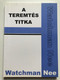 A teremtés titka by Watchman Nee - HUNGARIAN TRANSLATION OF The Mystery of Creation / In this volume, Watchman Nee presents to us a Biblical interpretation of creation to which science attests. (9639434914)