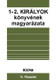 1-2. Királyok könyvének magyarázata by HENRY ROSSIER - HUNGARIAN TRANSLATION OF Meditations on the First and Second Book of Kings  