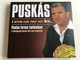 Puskás - A nevem csak ennyi volt: Öcsi... / Audio CD 2007 / Puskás Ferenc Emlékalbum / A futballegenda kedvenc nótái saját előadásban / Magneoton (5051442216226)