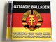 Ostalgie Balladen / Audio CD 2003 / Nostalgy Ballads of GDR / Ute Freudenberg, Karat, Puhdys, Monokel, Kai Niemann, Die Zöllner, Veronika Fischer / 2 CD (090204950409)