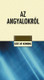 Az angyalokról by M. Ger de Koning - Hungarian translation of Engel...es gibt sie (wieder) / In the Bible we can read about angels, God's serving creatures, the book collects and organizes these descriptions according to various aspects and topics