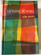 Luther Bibel für dich / Luther Bible for you / Deutsche Bibelgesellschaft / Mit Apocryphen / German language Bible Based on Martin Luther's Translation - 2017 revision with Apocryphal books / Bible Study helps, Reading plan, Page index, Color maps / Hardcover (9783438033659)