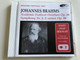 Johannes Brahms - Academic Festival Overture Op. 80, Symphony Nr. 4 E-minor Op.98 / Brahms Festival 1997 / Budapest Concert Orchestra MÁV / Conducted by Géza Oberfrank / Pannon Classic / Audio CD 1997 / Live Recording (5998272701570)