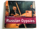 The Rough Guide to the music of Russian Gypsies / 2x Audio CD / Special Edition with previously unreleased CD by Kolpakov Duo / RGNET1214 CD / Rough Guides 2010 (605633121421)