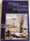 Gallipoli DVD 2005 Gelibolu / Directed by Tolga Örnek / Documentary about the 1915 Gallipoli campaign / Narrated by Sam Neill, Zafer Ergin, Demetri Goritsas, Jeremy Irons (8697333086294)