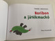 Boribon a játékmackó by Marék Veronika / A szerző rajzaival / 5th edition / Boribon the teddybear / Móra Könyvkiadó 2008 (9789631184037)