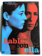 Hable con Ella DVD 2002 Talk to her / Directed by Pedro Almodóvar / Starring: Javier Cámara, Darío Grandinetti, Leonor Watling, Geraldine Chaplin, Rosario Flores (7321926936505)
