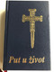 Put u Život / Way of Life: Prayer and Rites, 9th Amended Edition / Hardcover - Black / Croatian language prayer book / Molitvenik i obrednik / IX. Dopunjeno Izdanje / "Marija" 2009 / Petar Lubina (9789530039261)