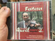 Táncmuzsika Moldvából = Dancemusic From Moldva - Festeres / Mandache Aurél Hegedül 2. / Furulyán Közreműködik: Hodorog András És Legedi László István ‎/ Dialekton Népzenei Kiadó ‎Audio CD 2005 / BS-CD 02