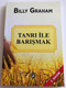 Tanri Ile Barişmak by Billy Graham / Turkish translation of Peace with God / Translated by Leyla Güleç / Paperback 2019 / 2nd edition / HABERCI (9789758820634)