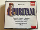 Bellini ‎– I Puritani / Caballé, Kraus, Hamari, Manuguerra, Ferrin / Ambrosian Opera Chorus, Philharmonia Orchestra, Muti / EMI Classics ‎3x Audio CD 1995 Stereo / 077776966328