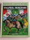 Talpra, Magyar! by Ungváry Zsolt / Történetek a magyar multból / Stories from Hungarian History / Illustrations by Jankó Melinda / Beszélő Hal Kft. 2008 / Hardcover (9789638770936)