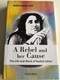 A Rebel and her Cause by Rakhshanda Jalil / The Life and Work of Rashid Jahan / Oxford University Press 2015 / Hardcover (9780199401680)